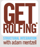 Get Rolfing with Adam Mentzell