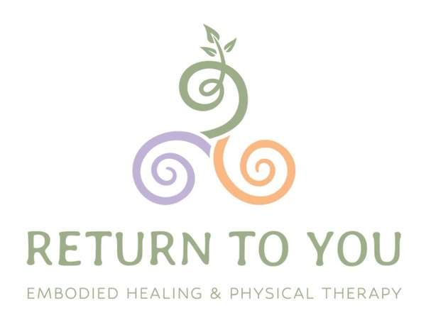 Return To You - Embodied Healing & Physical Therapy