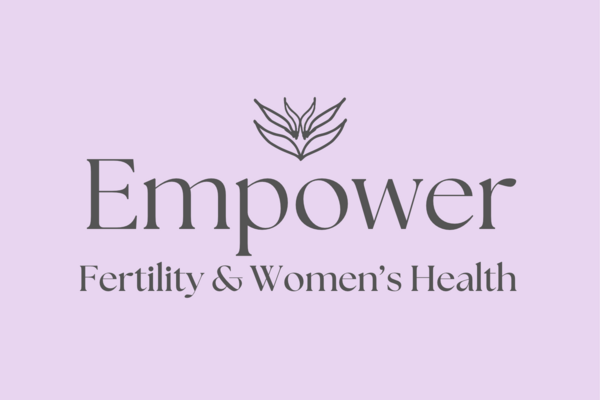 Empower Fertility & Women's Health